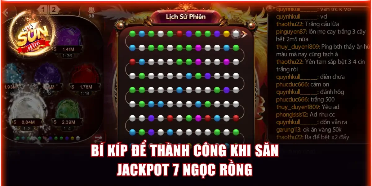 Bí kíp để thành công khi săn Jackpot 7 ngọc rồng