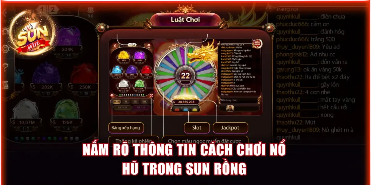 Nắm rõ thông tin cách chơi nổ hũ trong Sun Rồng