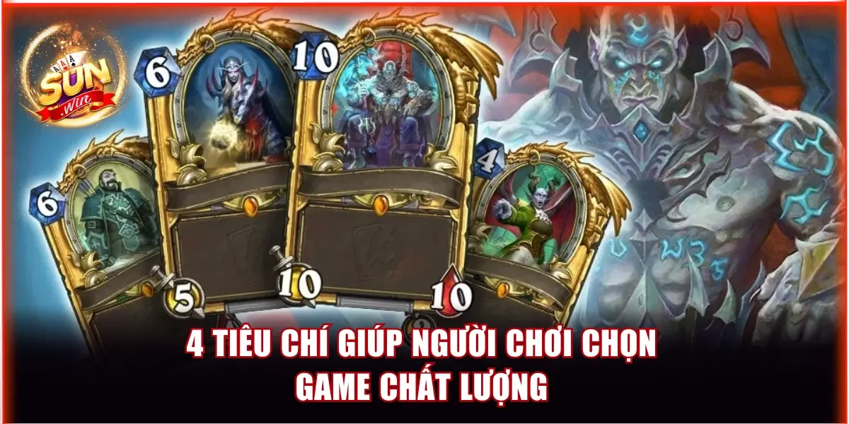 4 tiêu chí giúp người chơi chọn game chất lượng
