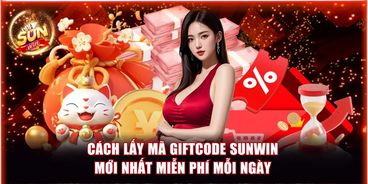 cách lấy mã Giftcode Sunwin