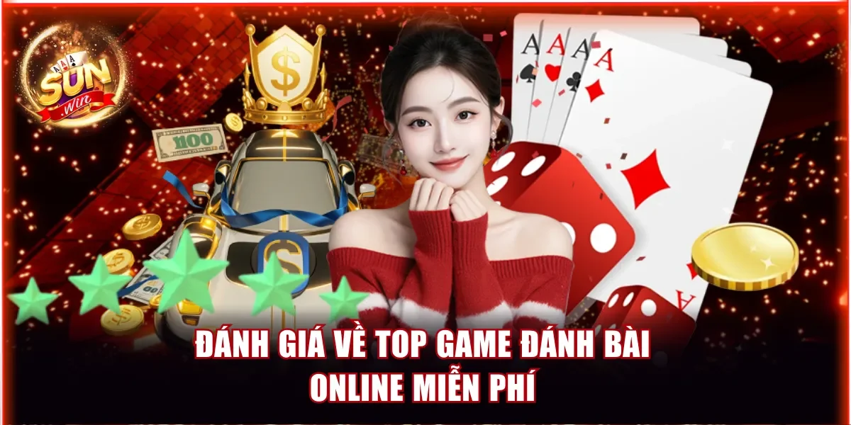 Đánh giá về top game đánh bài online miễn phí
